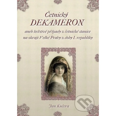 Četnický DEKAMERON - Jan Kučera