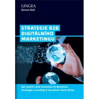 Strategie B2B digitálního marketingu - Simon Hall