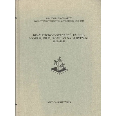Dramaticko-inscenačné umenie, divadlo, film, rozhlas na Slovensku 1929-1938 - Lena Galandová