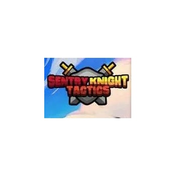 Sentry Knight Tactics