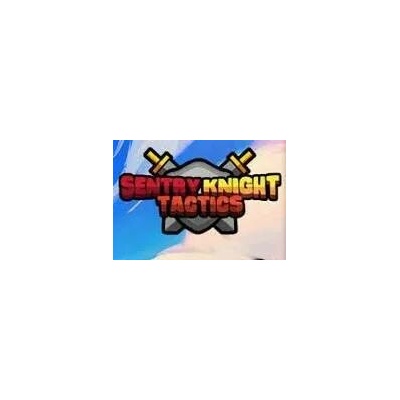 Sentry Knight Tactics