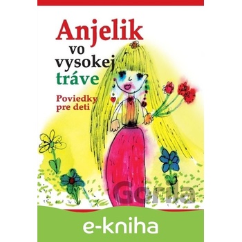 Anjelik vo vysokej tráve