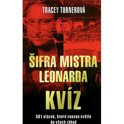 Šifra mistra Leonarda: KVÍZ - Tracey Turnerová