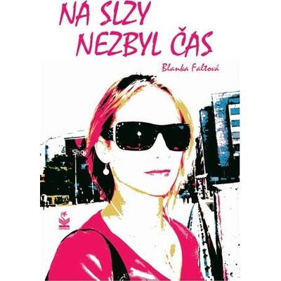 Na slzy nezbyl čas