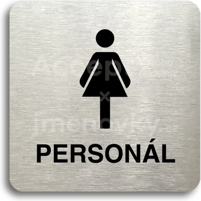 ACCEPT Piktogram WC ženy personál - stříbrná tabulka - černý tisk bez rámečku