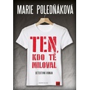 Ten, kdo tě miloval