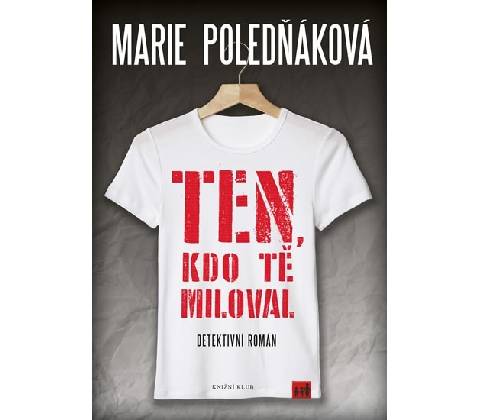 Ten, kdo tě miloval