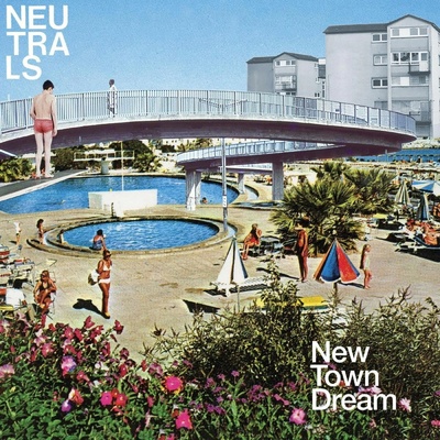 Neutrals New Town Dream 1 CD
