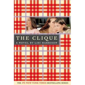 Clique | Lisi Harrison (ISBN: 9780316701297)