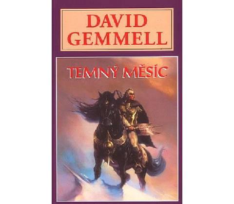 Temný měsíc - David Gemmell