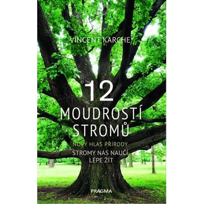 12 moudrostí stromů