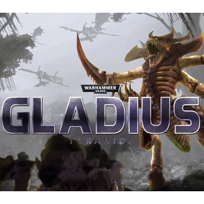 Warhammer 40,000: Gladius - Tyranids