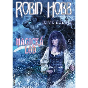 Magická loď - Robin Hobb