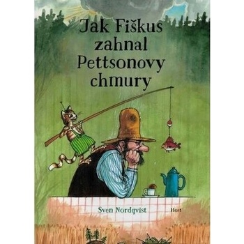 Jak Fiškus zahnal Pettsonovy chmury - Sven Nordqvist, Sven Nordqvist Ilustrátor