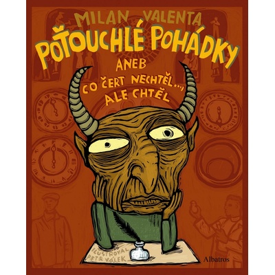 Poťouchlé pohádky aneb Co čert nechtěl... ale chtěl