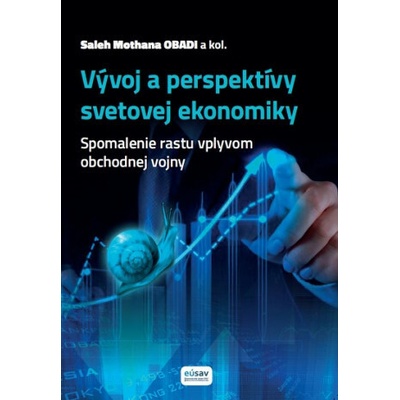 Spomalenie rastu vplyvom obchodnej vojny - Saleh Mothana Obadi a kolektív