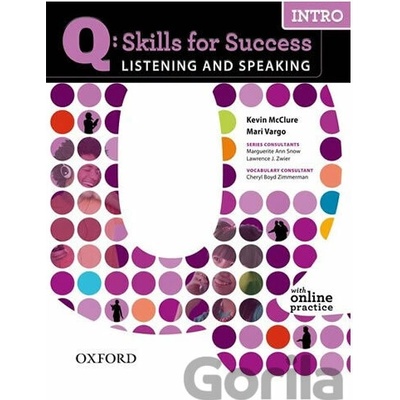 Q: Skills for Success Listening and Speaking Introduction Student´s Book Snow, A. Zwier L. J. Zimmerman, Ch. B.