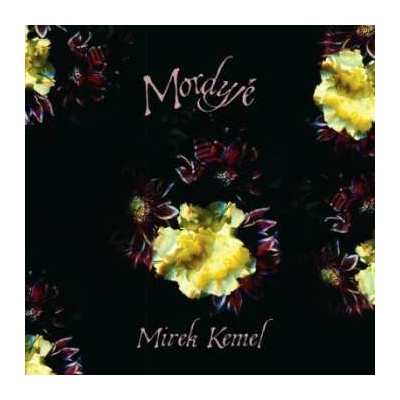 Mirek Kemel: Mordyjé LP