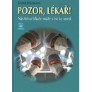 Pozor, lékař!