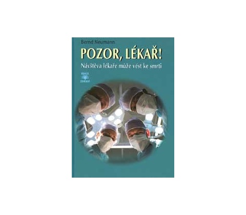 Pozor, lékař!