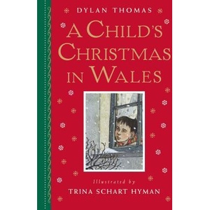 Child's Christmas in Wales | Dylan Thomas, Trina Schart Hyman (ISBN: 9780823438709)
