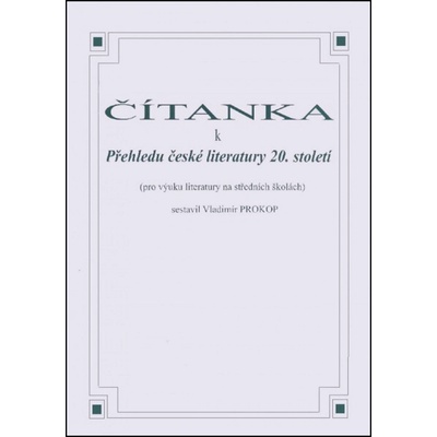 Čítanka k přehledu české literatury 20. století - Vladimír Prokop