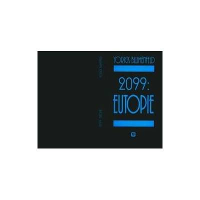 2099: Eutopie