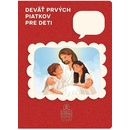 Deväť prvých piatkov pre deti