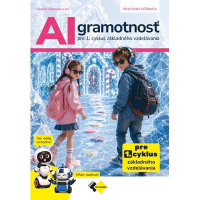 AI gramotnosť pre 1. cyklus základného vzdelávniaSádovská Dagmar