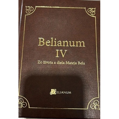 Belianum IV. - Ivan Mrva, Martin Homza