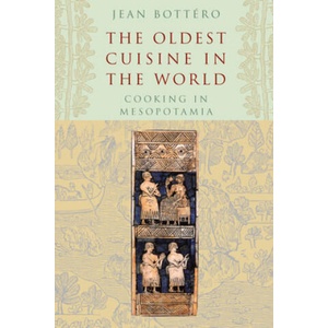 Oldest Cuisine in the World (ISBN: 9780226067346)