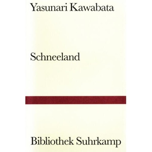 Schneeland | Yasunari Kawabata, Tobias Cheung (ISBN: 9783518223765)
