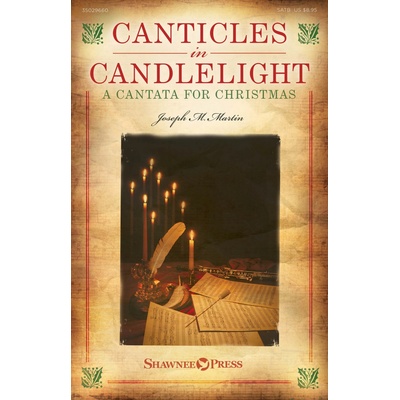 Canticles in Candlelight A Cantata for Christmas pro sbor SATB 1043125