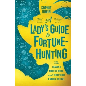 Lady's Guide to Fortune-Hunting | Sophie Irwin (ISBN: 9780008519568)
