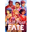Half Past Fate