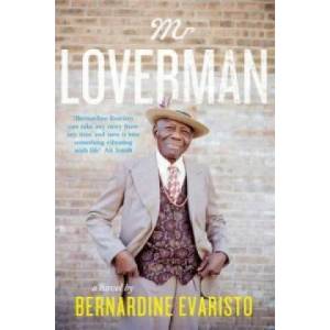 Mr Loverman | Bernardine Evaristo (2013)