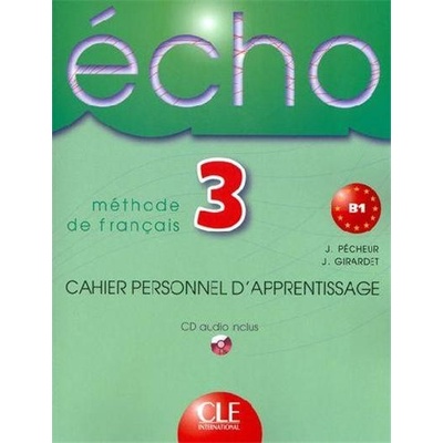 Echo 3 Cahier Personnel + CD - Girardet, J.