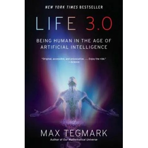 Life 3.0 (ISBN: 9781101970317)