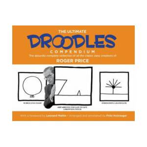 The Ultimate Droodles Compendium: The Absurdly Complete Collection of All the Classic Zany Creations (ISBN: 9781931290692)