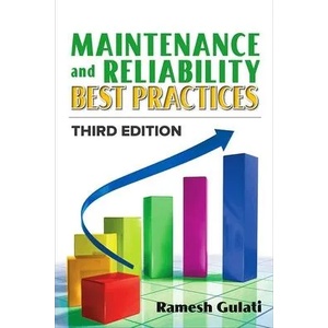 Maintenance and Reliability Best Practices | Ramesh Gulati (ISBN: 9780831136475)