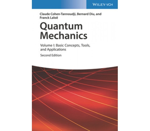Quantum Mechanics 2e - Volume I: Basic Concepts, Tools, and Applications