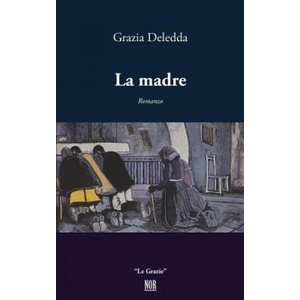 La Madre | Grazia Deledda (ISBN: 9788833090368)