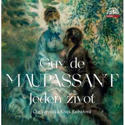 Jeden život - Maupassant - čte Khek Kubařová Veronika