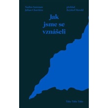 Jak jsme se vznášeli - Julian Charriere, Nadim Samman
