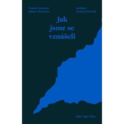Jak jsme se vznášeli - Julian Charriere, Nadim Samman