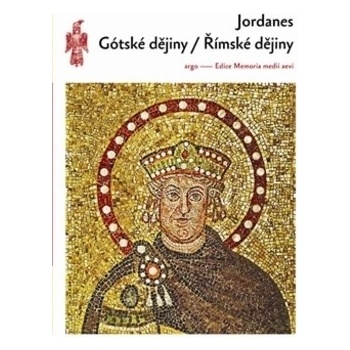 Gótské dějiny/ Římské dějiny - Jordanes