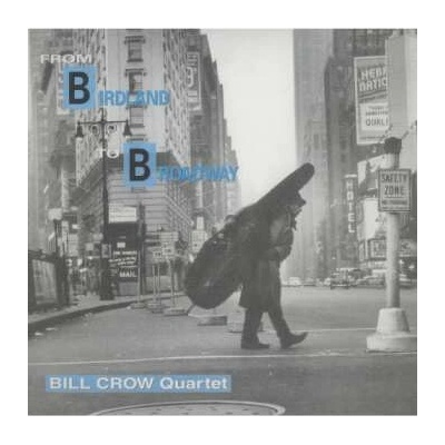 Bill Crow Quartet: From Birdland To Broadway LTD 2 LP