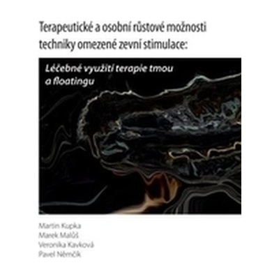 Terapeutické a osobní růstové možnosti tchniky omezené - Martin Kupka