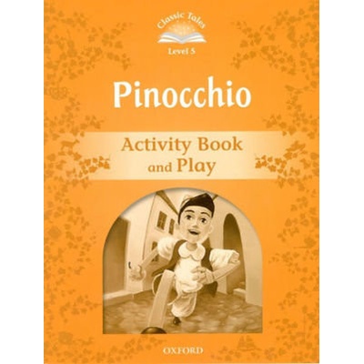 Classic Tales New Edition 5 Pinocchio Activity Book Arengo S.