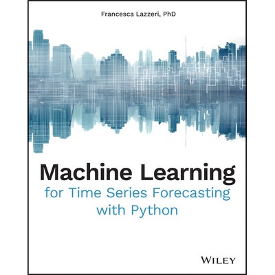 Machine Learning for Time Series Forecasting with Python